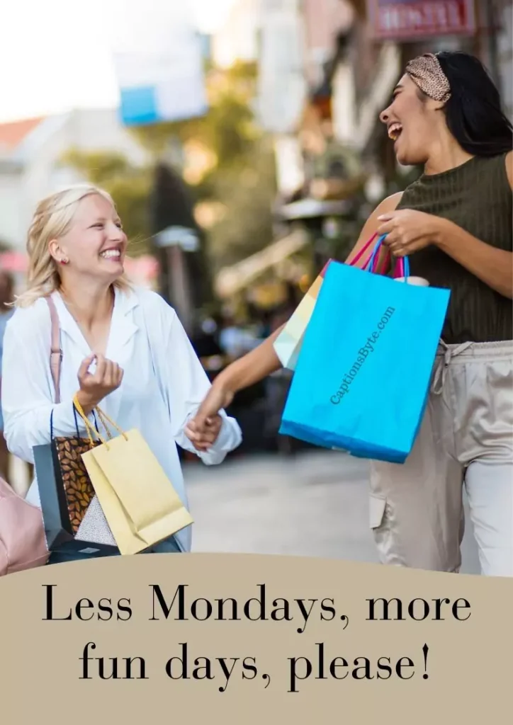 Less Mondays, more fun days, please!