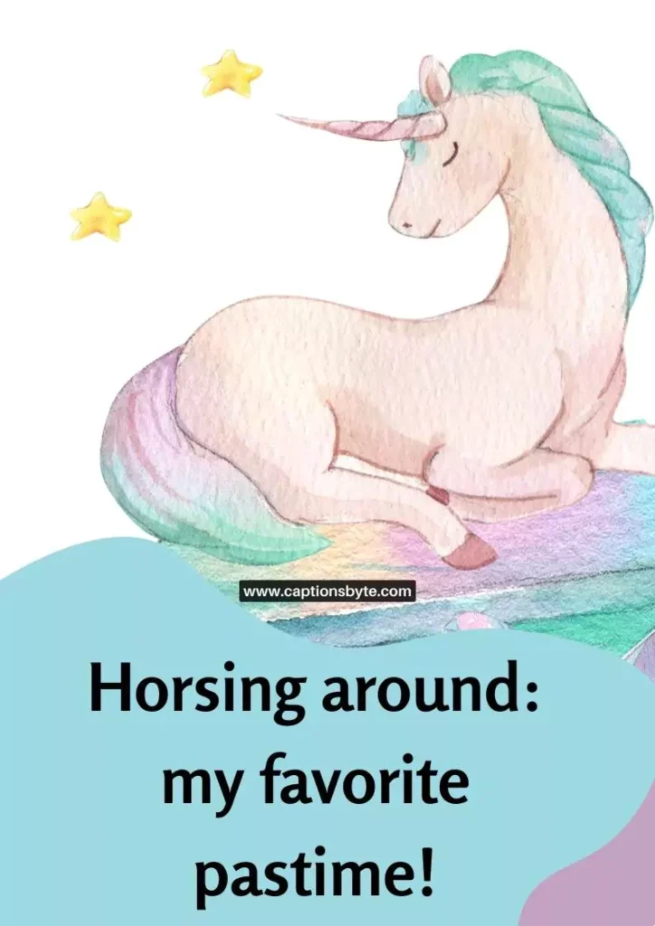 Cute horse captions.