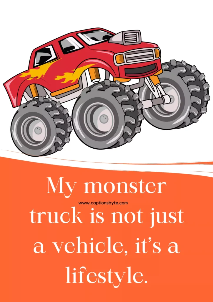 Monster truck captions for Instagram.