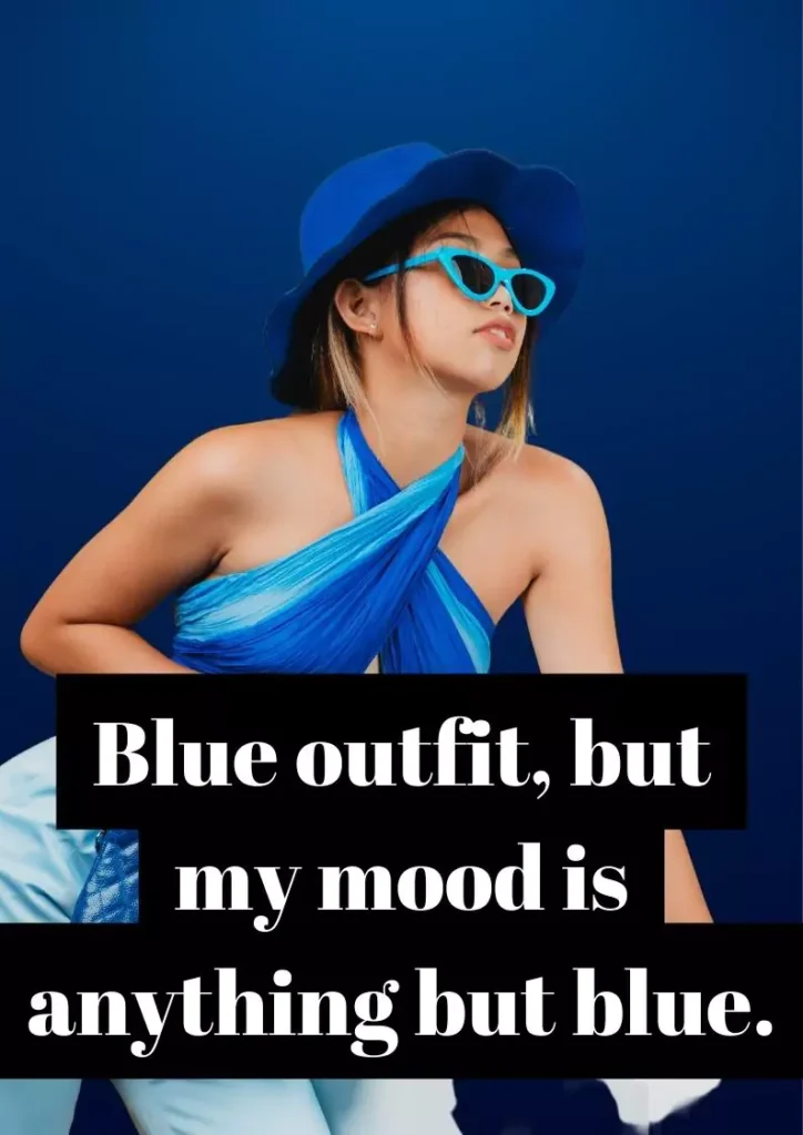 Blue outfit captions for Instagram