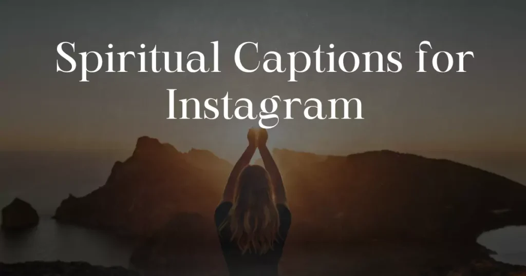 Spiritual Captions for Instagram