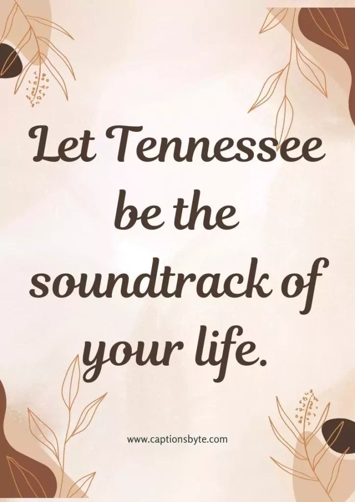 Tennessee Instagram Captions