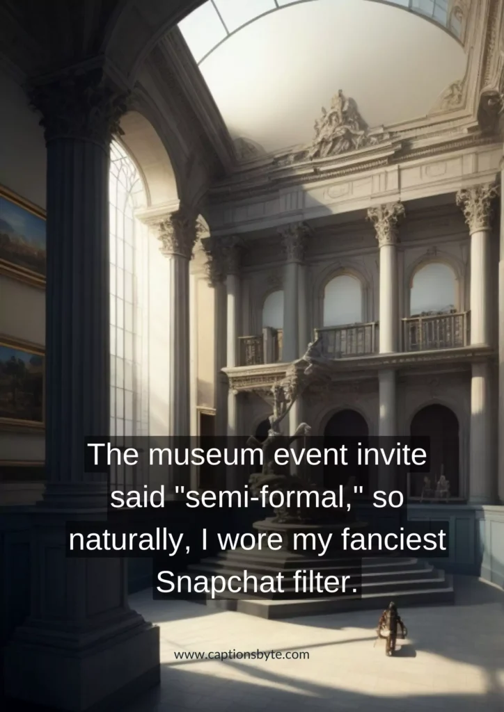 Funny museum captions for Instagram