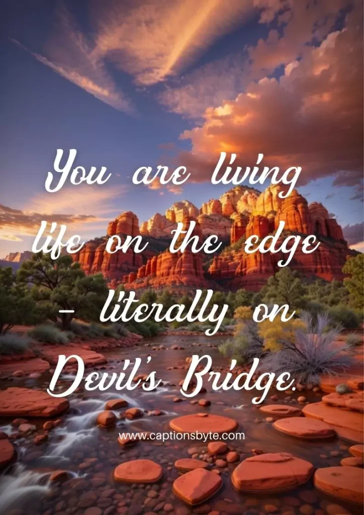 Devil's Bridge Sedona captions