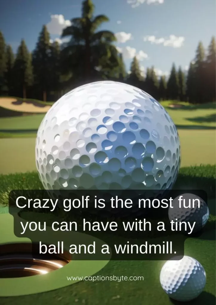 Crazy golf captions for Instagram