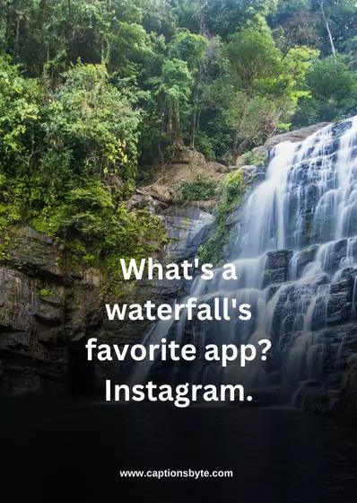 Funny Waterfall Captions for Instagram