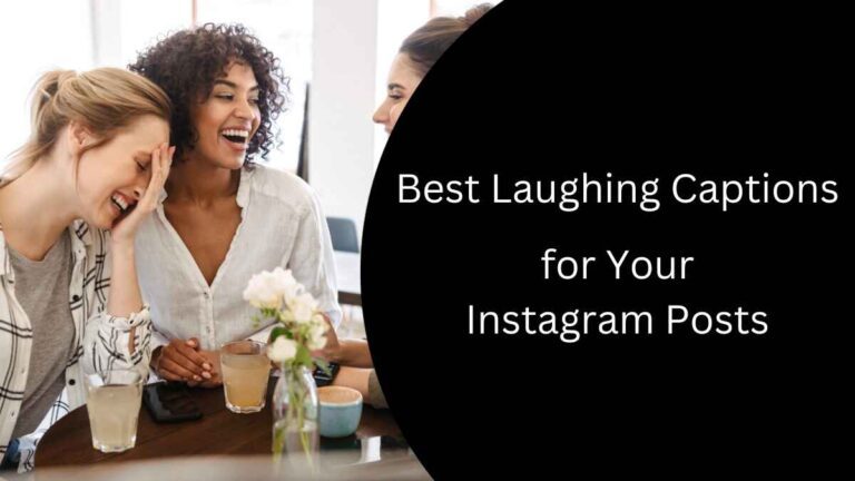 159 Best Laughing Captions for Your Instagram Posts - Captions Byte