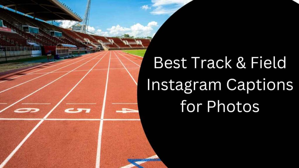 Best Track & Field Instagram Captions for Photos