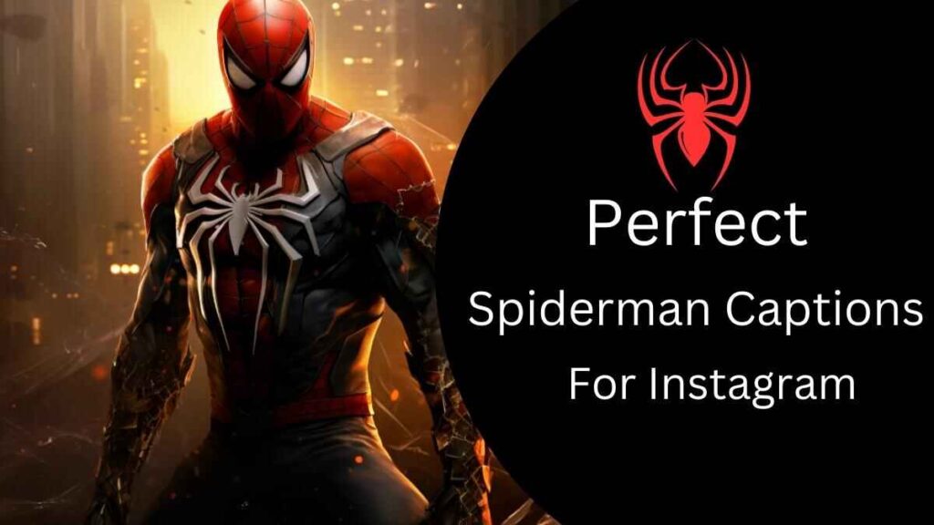 Spiderman Captions for Instagram