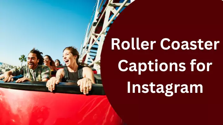 Roller Coaster Captions for Instagram