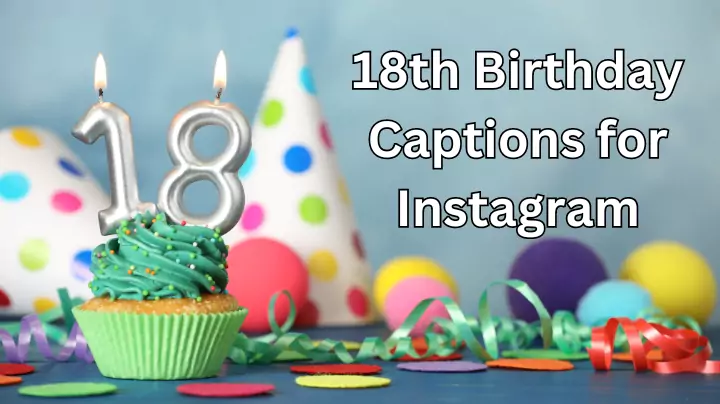 18th Birthday Captions for Instagram